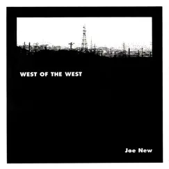 West of the West by Joe New album reviews, ratings, credits