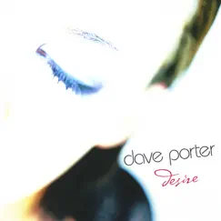 Desire by Dave Porter album reviews, ratings, credits