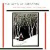 The Gifts of Christmas album lyrics, reviews, download