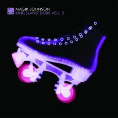 Kingsland Dubs, Vol. 2 - EP by Magik Johnson album reviews, ratings, credits