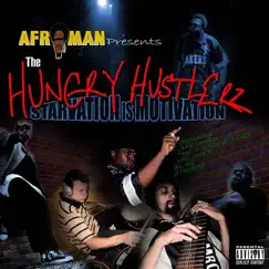 Hungry Hustlerz - Starvation Is Motivation by Afroman album reviews, ratings, credits