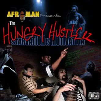 Hungry Hustlerz - Starvation Is Motivation by Afroman album download