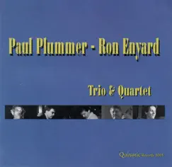 Trio & Quartet by Paul Plummer & Ron Enyard album reviews, ratings, credits