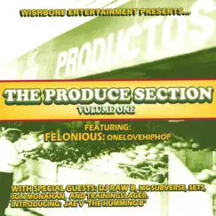 The Produce Section: Volume One by Felonious: Onelovehiphop album reviews, ratings, credits