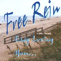 Easy Loving You by Free Rein album reviews, ratings, credits