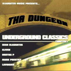 Slaughter Music Presents...The Dungeon Underground Classics, Chapter 1 by Sean Slaughter album reviews, ratings, credits