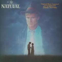 The Natural (Soundtrack from the Motion Picture) by Randy Newman album reviews, ratings, credits