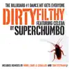 Dirty Filthy (Remixes) - EP album lyrics, reviews, download