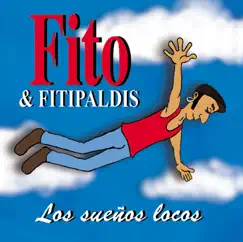 Los Sueños Locos by Fito y Fitipaldis album reviews, ratings, credits