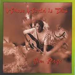 Whose World Is This by Jim Page album reviews, ratings, credits