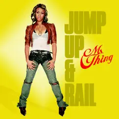 Jump Up and Rail (Vocal Version) Song Lyrics
