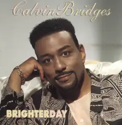 Brighter Day by Calvin Bridges album reviews, ratings, credits
