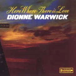 Here Where There Is Love by Dionne Warwick album reviews, ratings, credits