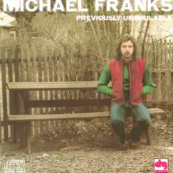Previously Unavailable by Michael Franks album reviews, ratings, credits