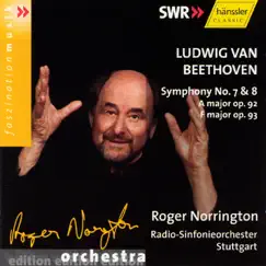 Ludwig Van Beethoven: Symphony No. 7 & 8 by Sir Roger Norrington & Stuttgart Radio Symphony Orchestra album reviews, ratings, credits