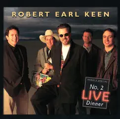 No. 2 Live Dinner by Robert Earl Keen album reviews, ratings, credits