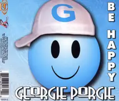 Be Happy (Georgie's Original Radio) Song Lyrics