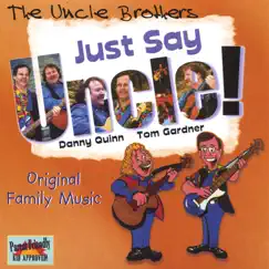 Just Say Uncle! by The Uncle Brothers album reviews, ratings, credits