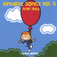 Alphabet Songs Vol. II by Steve Weeks album reviews, ratings, credits