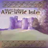 Ancient Isle album lyrics, reviews, download