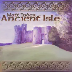 Ancient Isle by Matt Ender album reviews, ratings, credits