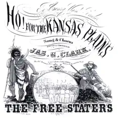 Ho! for the Kansas Plains by The Free Staters album reviews, ratings, credits