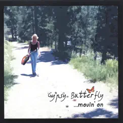 Movin' On by The Gypsy Butterfly album reviews, ratings, credits