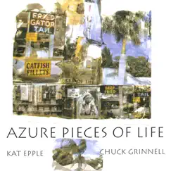Azure Pieces of Life by Kat Epple and Chuck Grinnell album reviews, ratings, credits
