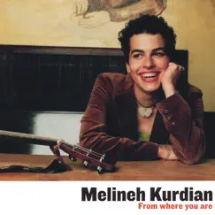 From Where You Are by Melineh Kurdian album reviews, ratings, credits