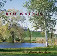 It's Time for Love by Kim Waters album reviews, ratings, credits