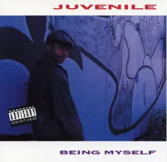 Being Myself by Juvenile album reviews, ratings, credits