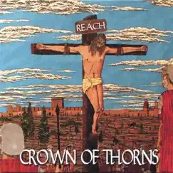 Reach by Crown Of Thorns Ministries album reviews, ratings, credits