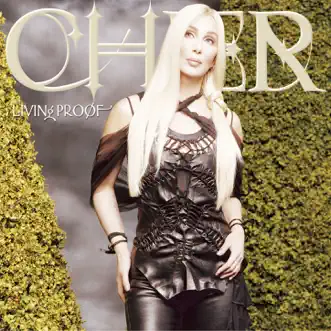 Living Proof by Cher album download