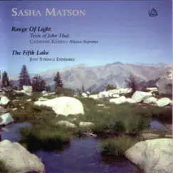 Matson: Range of Light; The Fifth Lake by Catherine Robbin & Just Strings Ensemble album reviews, ratings, credits