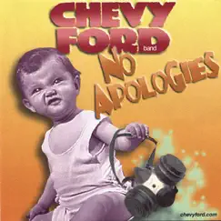 No apologies by Chevy Ford Band album reviews, ratings, credits