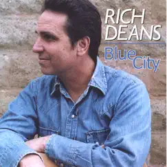 Blue City by Rich Deans album reviews, ratings, credits
