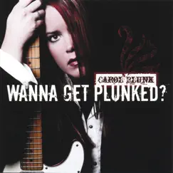 Wanna Get Plunked? by Carol Plunk album reviews, ratings, credits