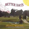 Better Days album lyrics, reviews, download