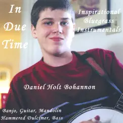 In Due Time by Daniel Holt Bohannon album reviews, ratings, credits