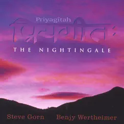 Priyagitah: The Nightingale by Benjy Wertheimer & Steve Gorn album reviews, ratings, credits