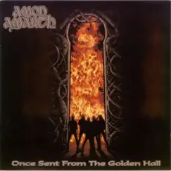 Once Sent from the Golden Hall by Amon Amarth album reviews, ratings, credits