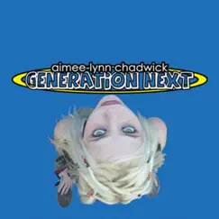 Generation Next by Aimee-Lynn Chadwick album reviews, ratings, credits