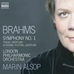 Brahms: Symphony No. 1, Tragic Overture, Academic Festival Overture by London Philharmonic Orchestra & Marin Alsop album reviews, ratings, credits