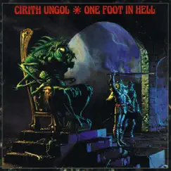 One Foot In Hell by Cirith Ungol album reviews, ratings, credits