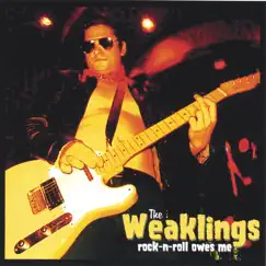Rock-N-Roll Owes Me by The Weaklings album reviews, ratings, credits