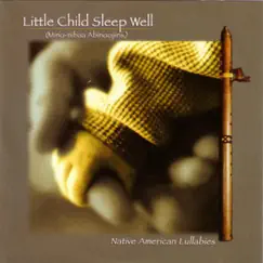 Little Child Sleep Well by Mino-Nibaa Abinoojiins album reviews, ratings, credits