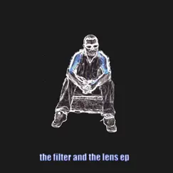 The Filter and the Lens - EP by Audio Imagery album reviews, ratings, credits