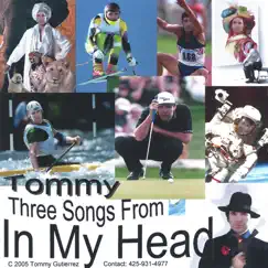 Three Songs from In My Head - EP by Tommy album reviews, ratings, credits
