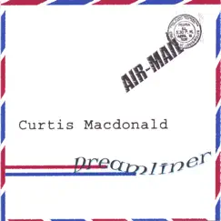 Dreamliner by Curtis Macdonald album reviews, ratings, credits