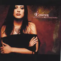 Shattered Illusions by Eowyn album reviews, ratings, credits